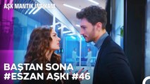 Baştan Sona Esra ve Ozan Aşkı (Part 46) - Aşk Mantık İntikam