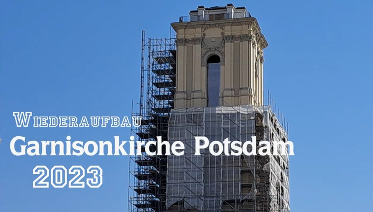 Wiederaufbau der Garnisonkirche in Potsdam 2023