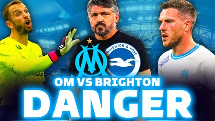  OM - Brighton : le match de tous les dangers ? L'analyse