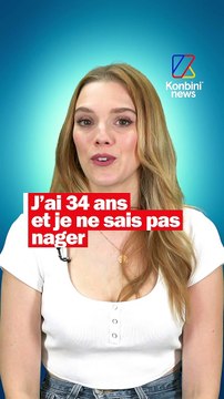 Sabine a 34 ans et ne sait pas nager : Je vais seulement où j'ai pied et je ne mets jamais la tête sous l'eau.