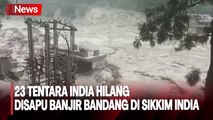 23 Tentara India Hilang Akibat Banjir Bandang di Sikkim India