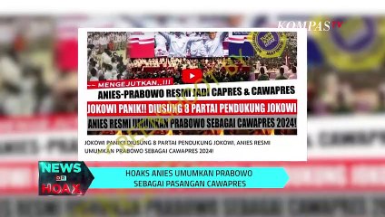 Resmi, Anies - Prabowo jadi Pasangan Capres-Cawapres | NEWS OR HOAX