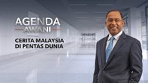 Agenda AWANI: Cerita Malaysia di pentas dunia