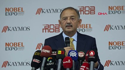 BAKAN ÖZHASEKİ TÜRKİYE'DEKİ FAYLARI BİLEREK HAREKET ETMEK LAZIM