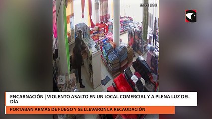 Encarnación | Violento asalto en un local comercial y a plena luz del día