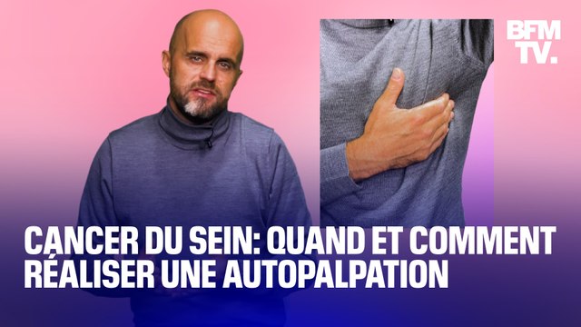 Cancer du sein: quand et comment réaliser une autopalpation mammaire