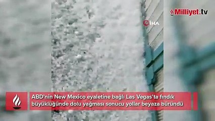 Las Vegas’ta fındık büyüklüğünde dolu yağdı