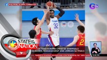 Gilas Pilipinas, wagi kontra China sa semifinals ng Asian Games; makakaharap ang Jordan sa Finals | SONA