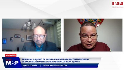 No se podrá exigir a los médicos colegiación obligatoria en Puerto Rico para ejercer la medicina