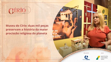 Museu do Círio: duas mil peças preservam a história da maior procissão religiosa do planeta