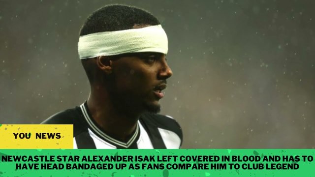 Newcastle star Alexander Isak left covered in blood and has to have head bandaged up