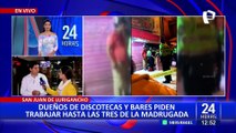 SJL: Dueños de discotecas y bares piden trabajar hasta las 3:00 am