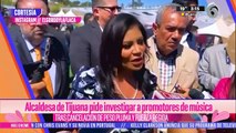 Alcaldesa de Tijuana pide investigar a promotores de música tras cancelación de Peso Pluma