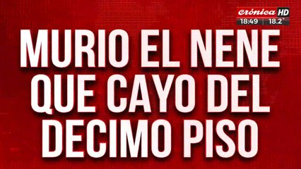Murió el nene que cayó del décimo piso