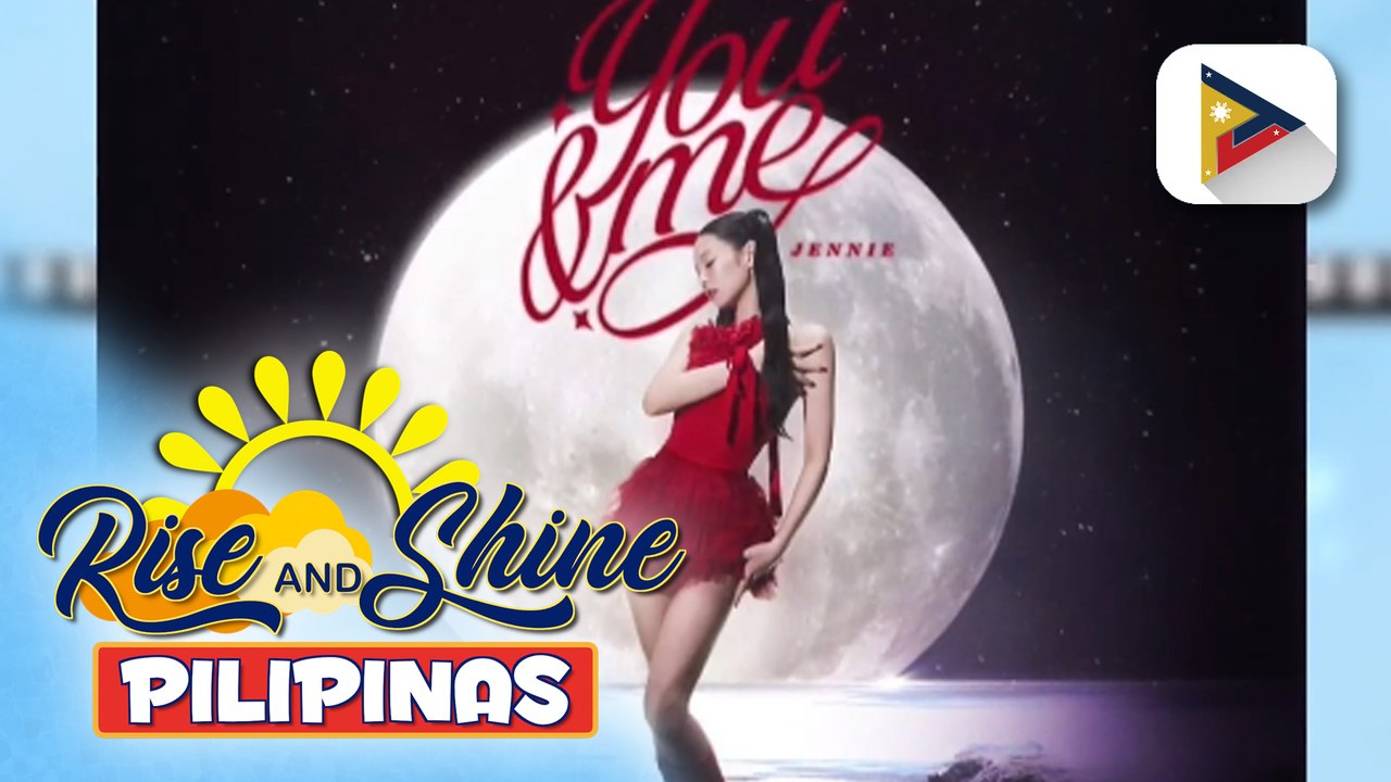 TALK BIZ | Blackpink Jennie, ilalabas na ang bagong solo single na ‘You & Me’