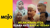 Belanjawan 2024: Suara hati rakyat Kedah