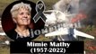  MIMIE MATHY EST DÉCÉDÉE SUBITEMENT À L'ÂGE DE 65 ANS. RÉVÉLER LA TERRIBLE CAUSE