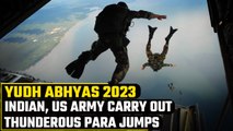 Yudh Abhyas 2023: Indian, US Army carry out para jumps from transport aircraft | Oneindia News