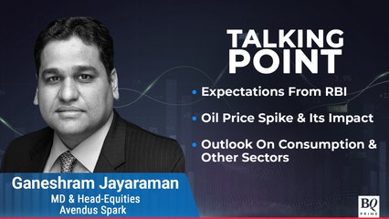 Talking Point: Avendus Spark On MPC Meet, Crude Price Impact & More