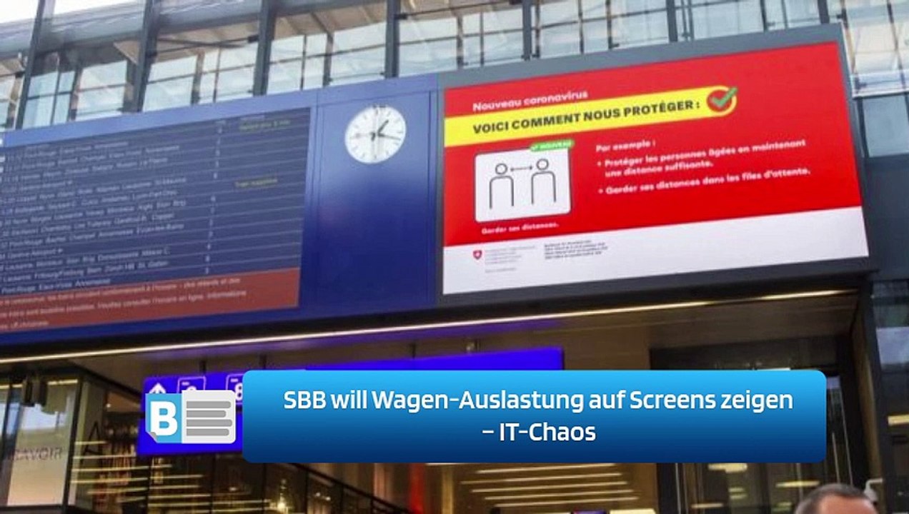 SBB will Wagen-Auslastung auf Screens zeigen – IT-Chaos