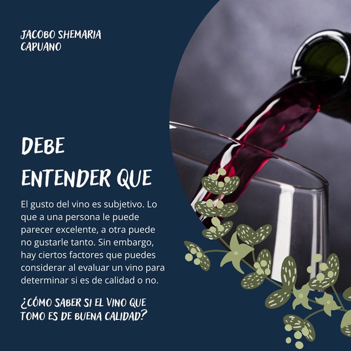 -Jacobo Shemaria Capuano- ¿Cómo saber si el vino que tomo es de buena calidad? Parte (1) (Creado por @JacoboShemariaCapuano)