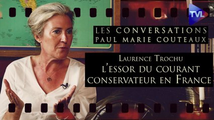 Les Conversations de Paul-Marie Coûteaux n°31 : Laurence Trochu, l’essor du courant conservateur en France