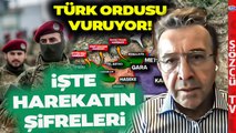 Türk Ordusu Suriye'ye Balyozu İndirdi! Abdullah Ağar Harekatın Şifrelerini Anlattı