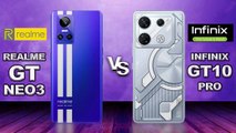 Realme GT Neo 3 5G vs Infinix GT 10 Pro