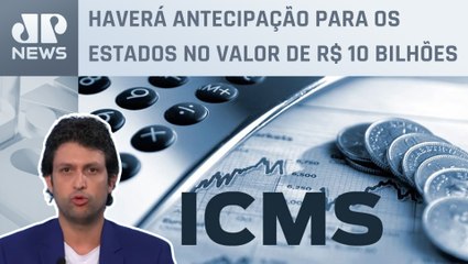 União vai pagar R$ 27 bilhões para compensar corte de ICMS; Alan Ghani explica