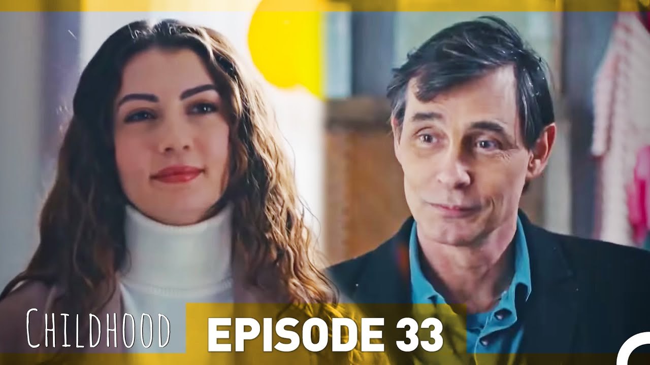 Childhood Episode 33