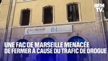 Menacée de devoir fermer à cause du trafic de drogue, qu'est-ce qu’il se passe avec la fac Colbert à Marseille?