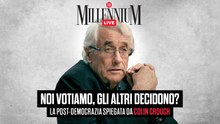 Noi votiamo, gli altri decidono? La post-democrazia spiegata da Colin Crouch. La diretta di Millennium Live