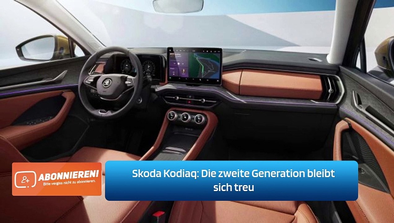 Skoda Kodiaq: Die zweite Generation bleibt sich treu