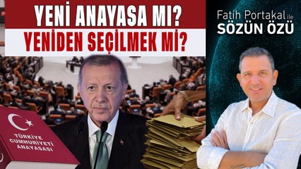 YENİ ANAYASA MI YOKSA YENİDEN SEÇİLMEK Mİ?