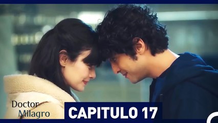 Doctor Milagro Capitulo 17 (Versión Extendida)