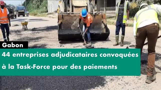 Reportage-Gabon - 44 entreprises adjudicataires convoquées à la Task-Force pour des paiements perçus