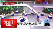 Mga nanay na magaling mag-hula hoop with Zumba, nag-perform sa ‘Dapat alam Mo!’ | Dapat Alam Mo!