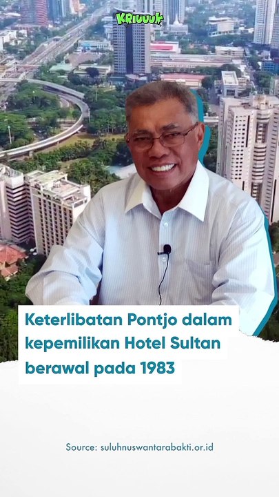 SIAPA PONTJO SUTOWO PEMILIK HOTEL SULTAN?