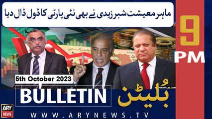 ARY News 9 PM Bulletin | Shabbar Zaidi Ne Bhi Nai Party Ka Doll Daal Diya | 5th Oct 2023
