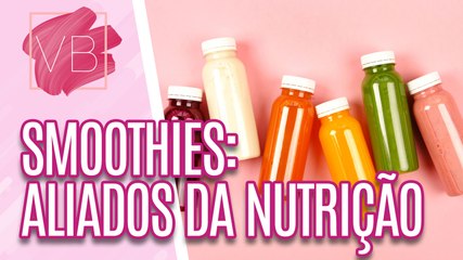 SMOOTHIES: Como eles ajudam na NUTRIÇÃO? - Você Bonita (05/10/2023)