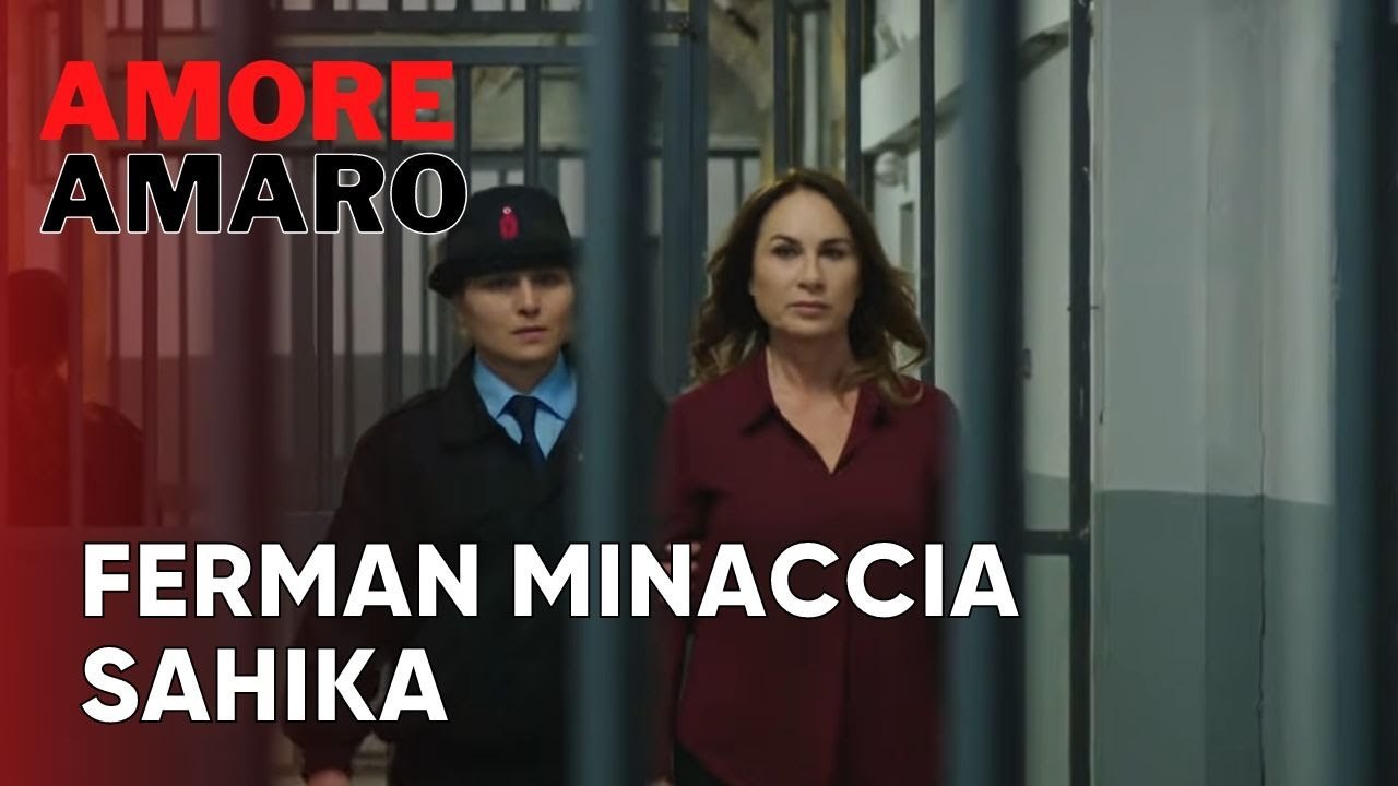 Ferman minaccia Sahika | Amore Amaro - Episodio 13