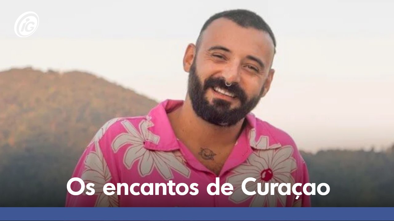 Felipe Abílio revela os encantos de Curaçao, ilha holandesa no Caribe