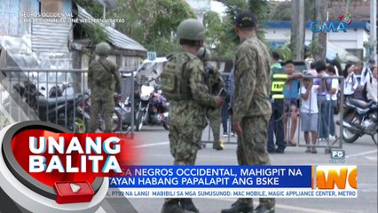 Seguridad sa Negros Occidental, mahigpit na binabantayan habang papalapit ang BSKE | UB