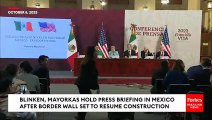 BREAKING NEWS: Mayorkas Says 'A Border Wall Is Not The Answer' At Press Briefing In Mexico City