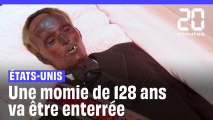 États-Unis : Momifié par accident il y a 128 ans, il va enfin être enterré