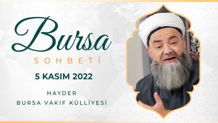 Bursa Sohbeti 5 Kasım 2022