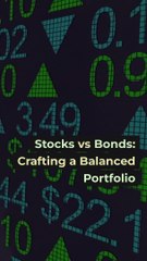 Stocks vs Bonds Crafting a Balanced Portfolio