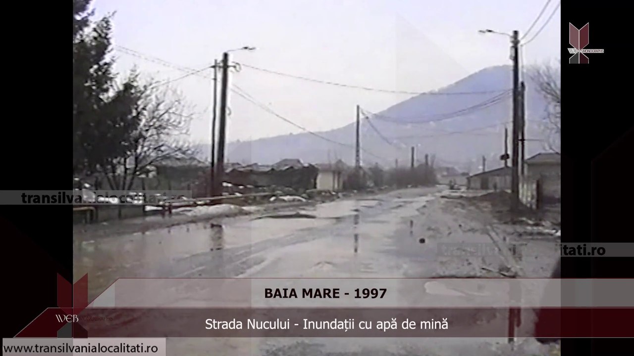 BAIA MARE (1997) -  Strada Nucului - Inundații cu apă de mină