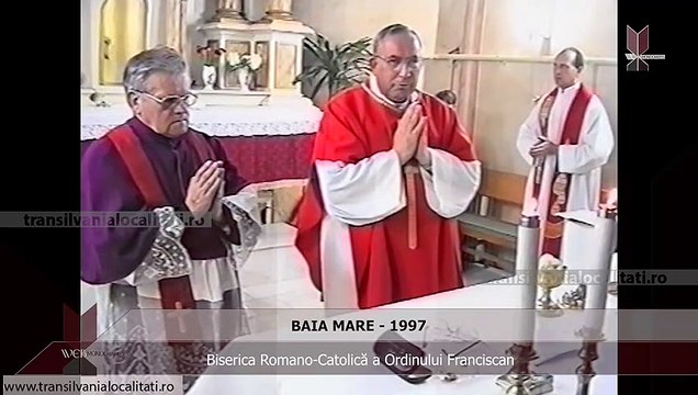 BAIA MARE (1997) - Biserica Romano-Catolică a Ordinului Franciscan