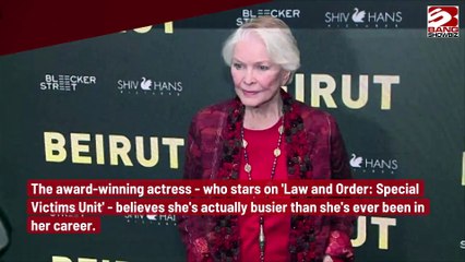 Ellen Burstyn believes she is busier than ever before in her career at the age of 90.